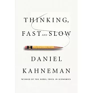 Thinking, Fast and Slow
