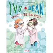 Ivy + Bean What’s the Big Idea?