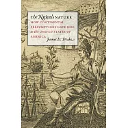 The Nation’s Nature: How Continental Presumptions Gave Rise to the United States of America