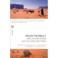 Unlock the Bible: Keys to Exploring the Culture and Times