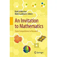 An Invitation to Mathematics: From Competitions to Research