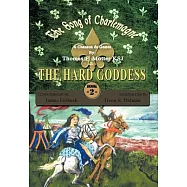 The Song of Charlemagne II: The Hard Goddess