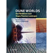 Dune Worlds: How Windblown Sand Shapes Planetary Landscapes