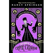 The Case of the Cryptic Crinoline: An Enola Holmes Mystery