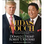 Midas Touch: Why Some Entrepreneurs Get Rich and Why Most Don&rsquo;t