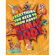 Everything You Need to Know About the Human Body