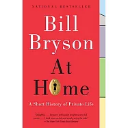 At Home: A Short History of Private Life