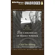 The Chronicles of Harris Burdick: 14 Amazing Authors Tell the Tales, Library Edition