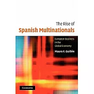 The Rise of Spanish Multinationals: European Business in the Global Economy