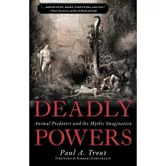 Deadly Powers: Animal Predators and the Mythic Imagination