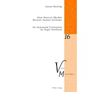 How Musical Rhythm Reveals Human Attitudes: An Annotated Translation by Nigel Nettheim