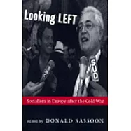 Looking Left: Socialism in Europe After the Cold War
