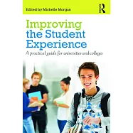Improving the Student Experience: A Practical Guide for Universities and Colleges