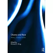 Obama and Race: History, Culture, Politics