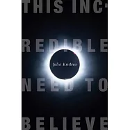 This Incredible Need to Believe