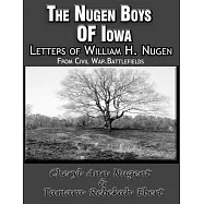 The Nugen Boys of Iowa: Letters of William H. Nugen