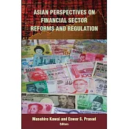 Asian Perspectives on Financial Sector Reforms and Regulation
