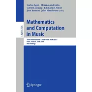 Mathematics and Computation in Music: Third International Conference, MCM 2011, Paris, France, June 15-17, 2011, Proceedings