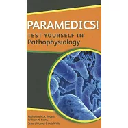 Paramedics! Test Yourself in Pathophysiology