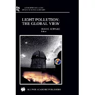 Light Pollution: The Global View : Proceedings of the International Conference on Light Pollution, LA Serena, Chile