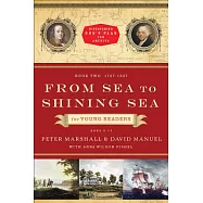 From Sea to Shining Sea for Young Readers: 1787-1837