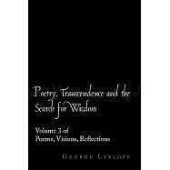 Poetry, Transcendence and the Search for Wisdom