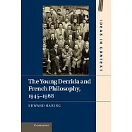 The Young Derrida and French Philosophy, 1945-1968