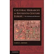 Cultural Hierarchy in Sixteenth-Century Europe: The Ottomans and Mexicans