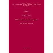 Old Avestan Syntax and Stylistics: With an Edition of the Texts