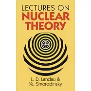 Lectures on Nuclear Theory