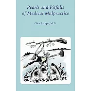 Pearls and Pitfalls of Medical Malpractice