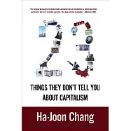 23 Things They Don’t Tell You about Capitalism