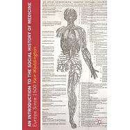An Introduction to the Social History of Medicine: Europe Since 1500