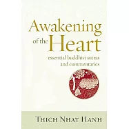 Awakening of the Heart: Essential Buddhist Sutras and Commentaries