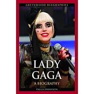 Lady Gaga: A Biography