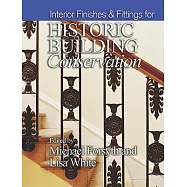 Interior Finishes & Fittings for Historic Building Conservation