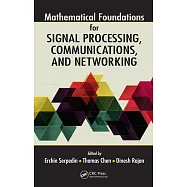 Mathematical Foundations for Signal Processing, Communications, and Networking