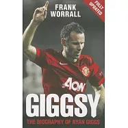 Giggsy: The Biography of Ryan Giggs