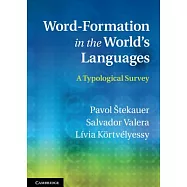 Word-Formation in the World’s Languages: A Typological Survey