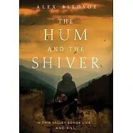 The Hum and the Shiver