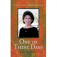 One of These Days: Can Be Today