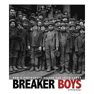 Breaker Boys: How a Photograph Helped End Child Labor