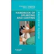 Handbook of Splinting and Casting