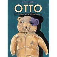 Otto: Autobiografia De Un Osito De Peluche / the Autobiography of a Teddy Bear