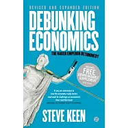 Debunking Economics: The Naked Emperor Dethroned?