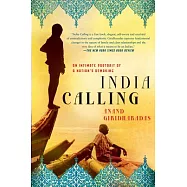 India Calling: An Intimate Portrait of a Nation’s Remaking