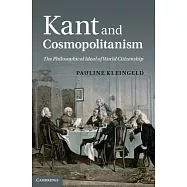 Kant and Cosmopolitanism: The Philosophical Ideal of World Citizenship