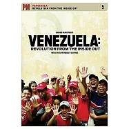 Venezuela: Revolution From the Inside Out
