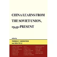 China Learns from the Soviet Union, 1949-Present