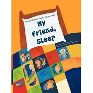 My Friend, Sleep